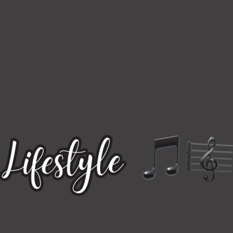 My Lifestyle | Boomplay Music