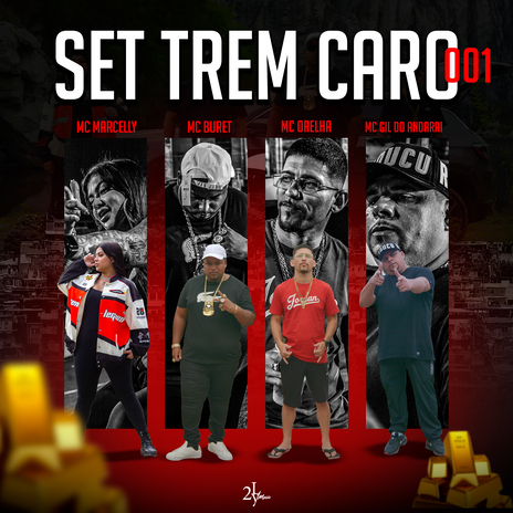 Set Trem Caro 001 ft. Mc Buret, mc gil do andaraí, D'BEATS, Mc Orelha & Mal Beats | Boomplay Music