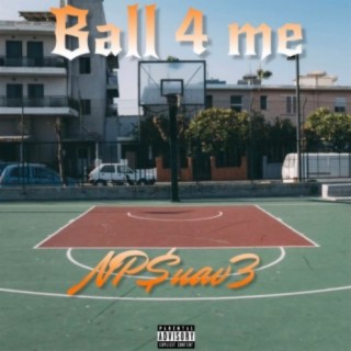 Ball 4 me