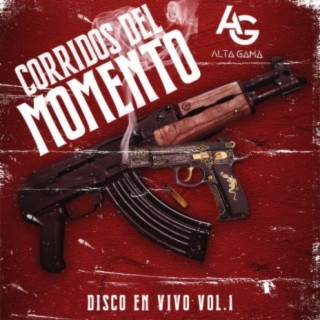 Corridos Del Momento, Vol. 1 (En Vivo)