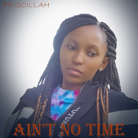 AINT NO TIME | Boomplay Music