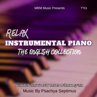 Relax instrumental Piano: The English Collection