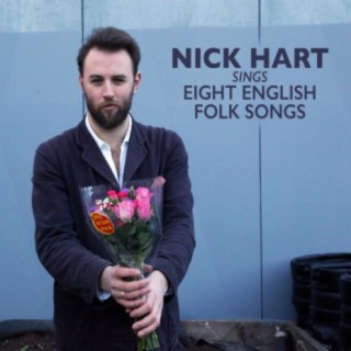 Nick Hart Sings Eight English Folk Songs