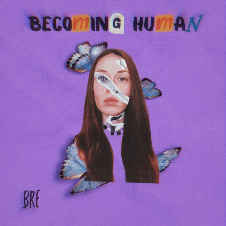 Becoming Human | Boomplay Music