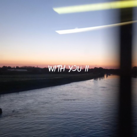 With You II | Boomplay Music