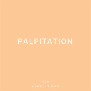 PALPITATION