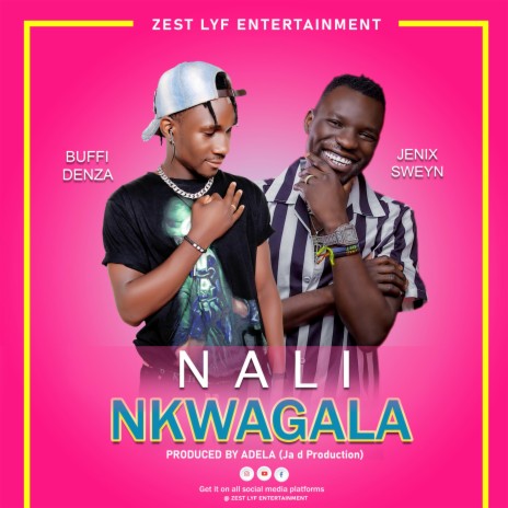 Nali Nkwagala (feat. Buffi Denza) | Boomplay Music