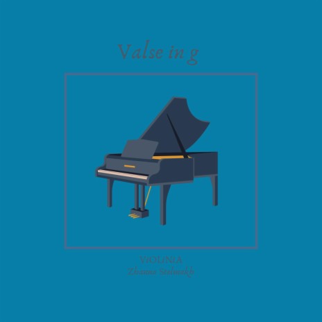 Valse in g (Piano Version)
