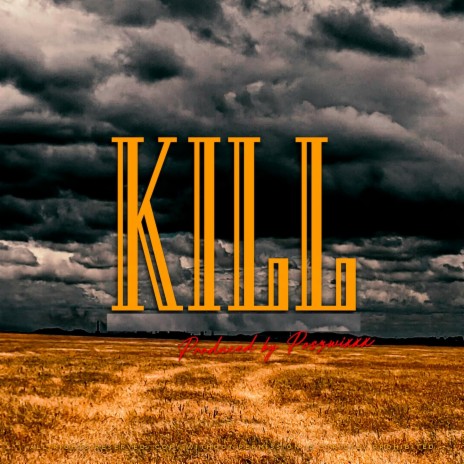 Kill