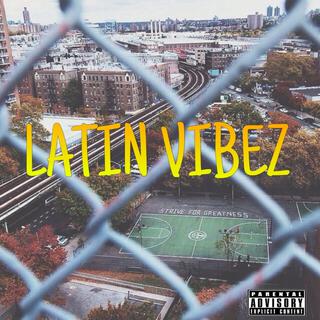 LATIN VIBEZ (EXTENDED)