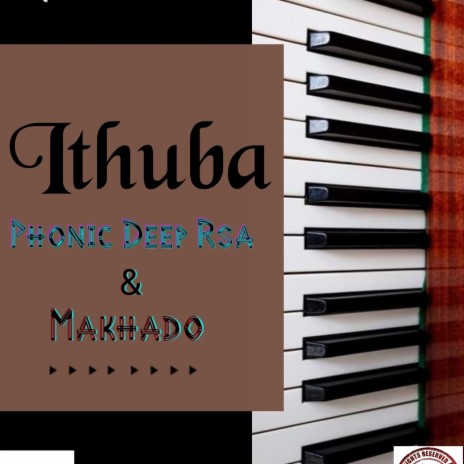 Ithuba (Original mix) ft. Makhado | Boomplay Music