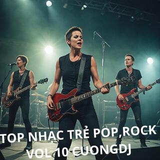 Top nhạc trẻ pop,rock vol 10