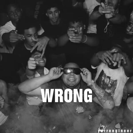 Wrong | Boomplay Music