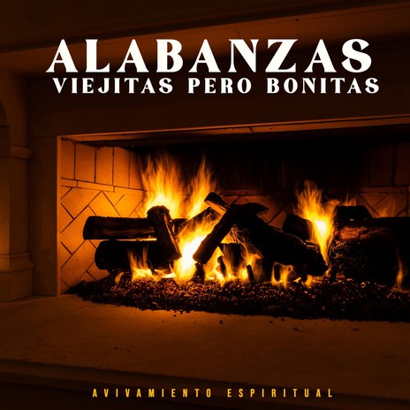 Alabanzas Viejitas Pero Bonitas | Boomplay Music