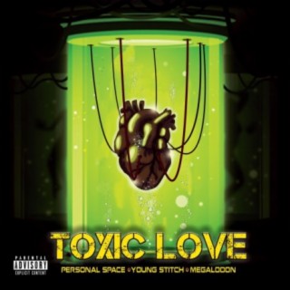 Toxic Love (feat. Megalodon & Young Stitch)
