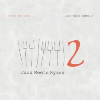 Jazz Meets Hymns 2