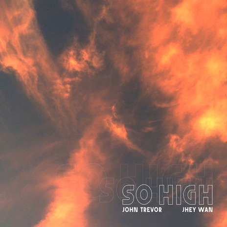 So High ft. Jhey Wan | Boomplay Music