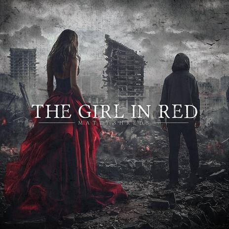The Girl in Red | Boomplay Music