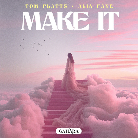 Make It ft. Alia Faye | Boomplay Music