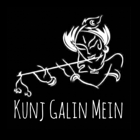 Kunj Galin Mein | Boomplay Music