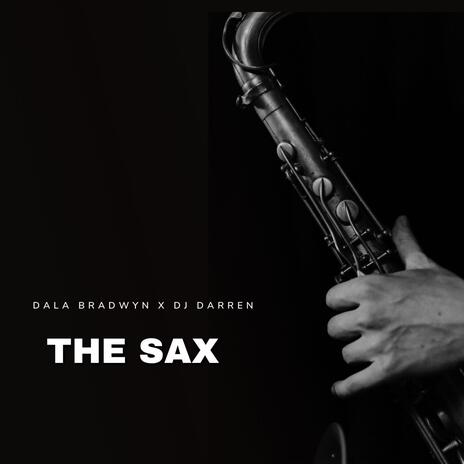 The Sax | Boomplay Music