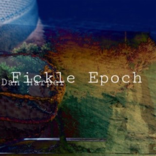 Fickle Epoch