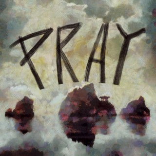 Pray