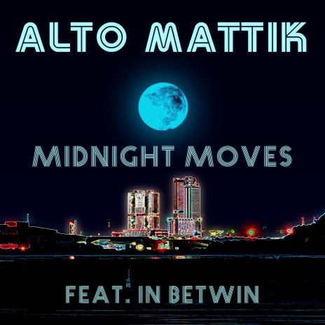 Midnight Moves (feat. In Betwin)