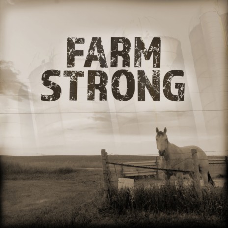 Farm Strong | Boomplay Music