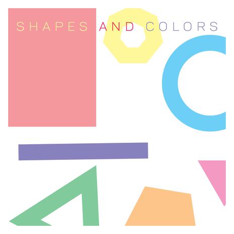 Shapes and Colors | Boomplay Music