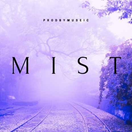 Mist | Boomplay Music