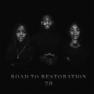 Road to Restoration 2.0