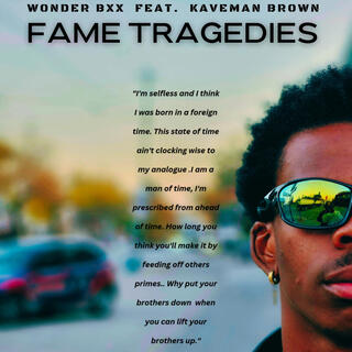 Fame Tragedies ft. Kaveman Brown lyrics | Boomplay Music