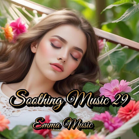 Soothing Music 29 | Boomplay Music