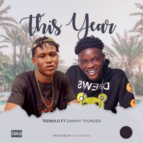 This Year ft. Dammy Thunder | Boomplay Music