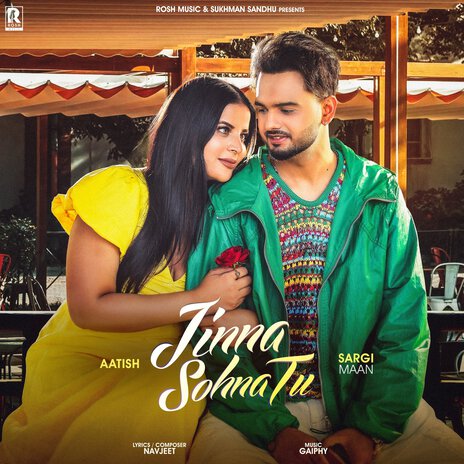 Jinna Sohna Tu ft. Sargi Maan, Navjeet & Sukhman Sandhu | Boomplay Music