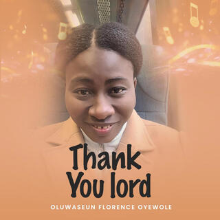 Thank you Lord lyrics | Boomplay Music