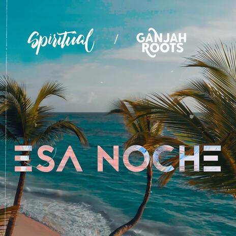 Esa Noche | Boomplay Music