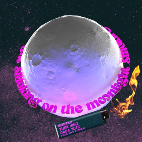 Smoking On The Moonlight ft. Yunk Vino, Dada Yute, Duani, WEY & 2050 | Boomplay Music