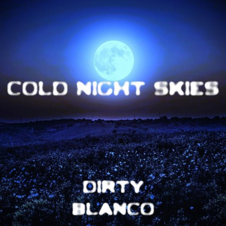 Cold Night Skies | Boomplay Music
