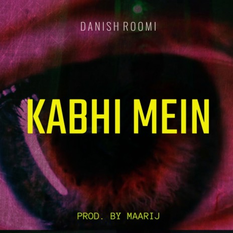 Kabhi Mein | Boomplay Music