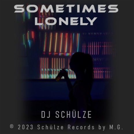 Sometimes Lonely | Boomplay Music