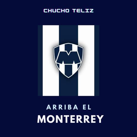 Arriba El Monterrey | Boomplay Music