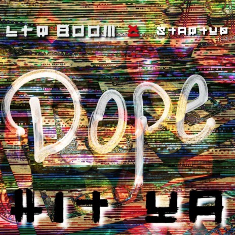 DOPE HIT YA ft. StartUp | Boomplay Music