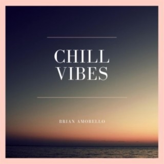 Chill Vibes