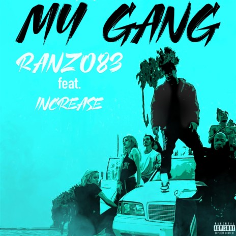 My Gang (feat. Increase) | Boomplay Music