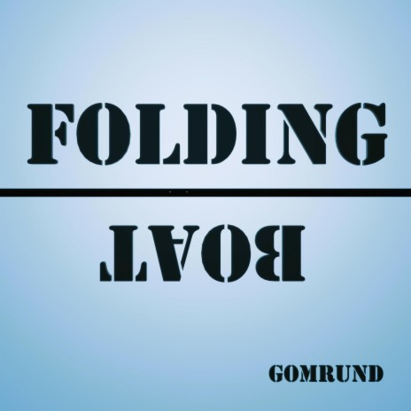 Folding Boat | Boomplay Music