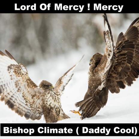 Lord of Mercy! Mercy ft. Daddy Cool