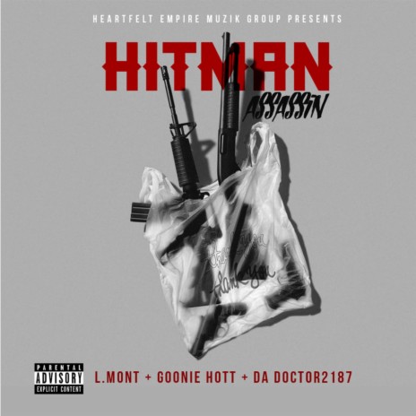 Hitman Assassin (feat. Goonie Hot & Da Doctor2187) | Boomplay Music