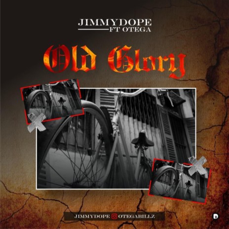 Old Glory ft Otega Billz | Boomplay Music